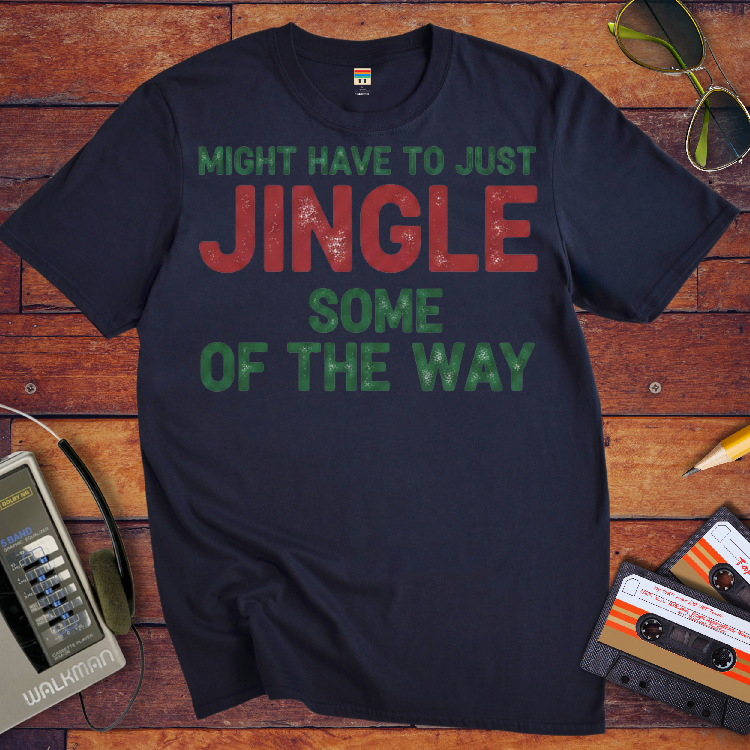 'Might have to just jingle some of the way' Funny T-Shirt