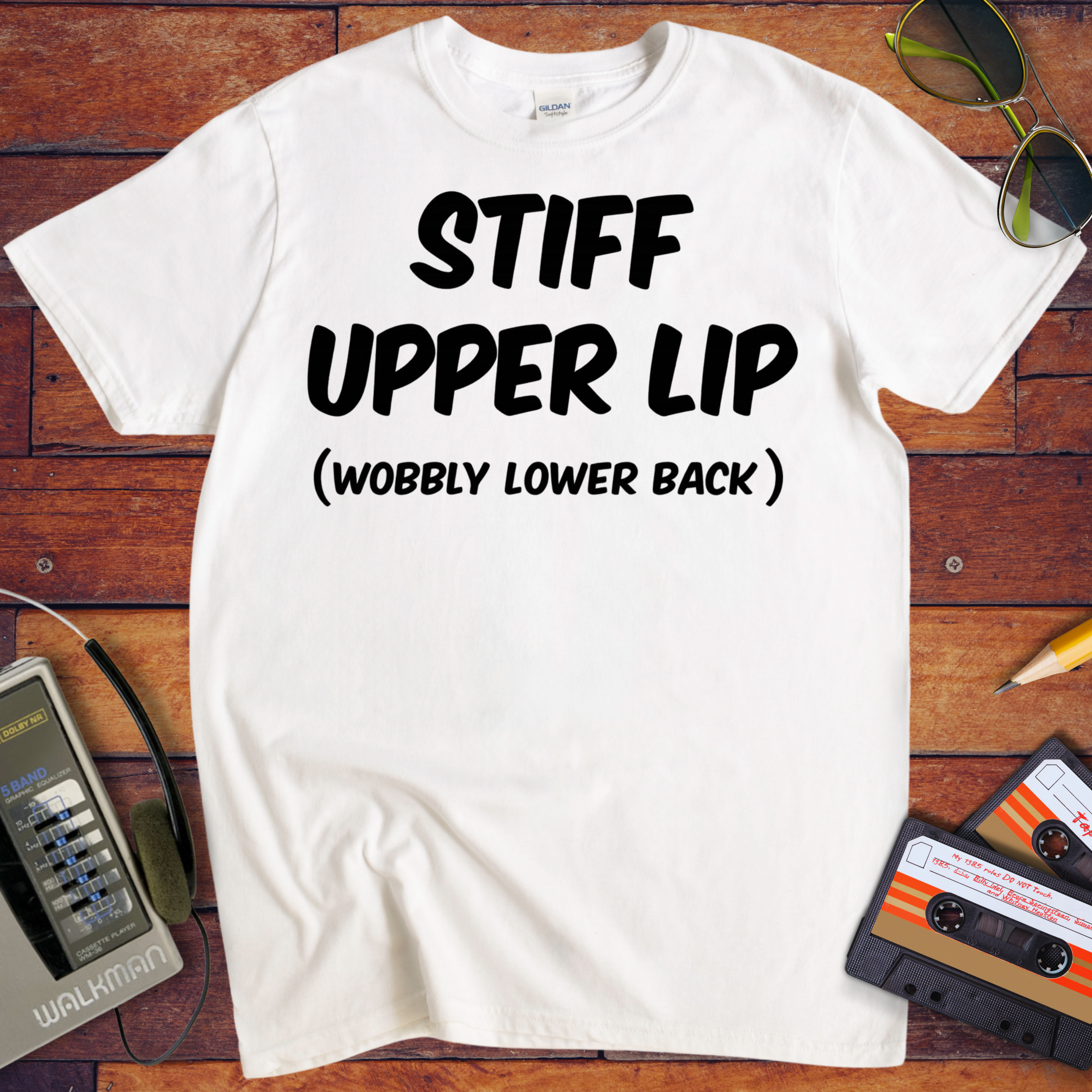 'Stiff Upper Lip , Wobbly Lip' Funny T-Shirt