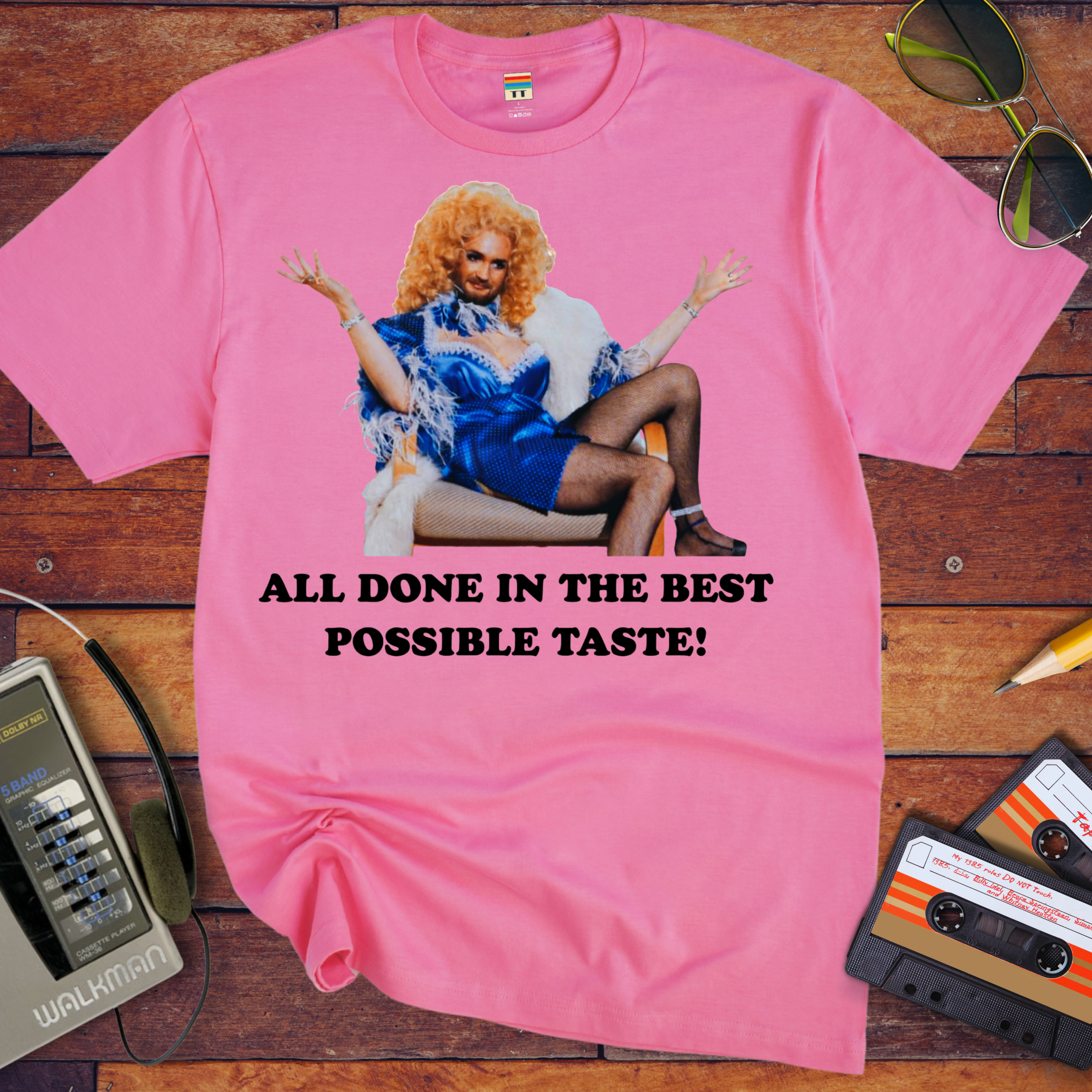 'All in the best possible taste' Funny T-Shirt