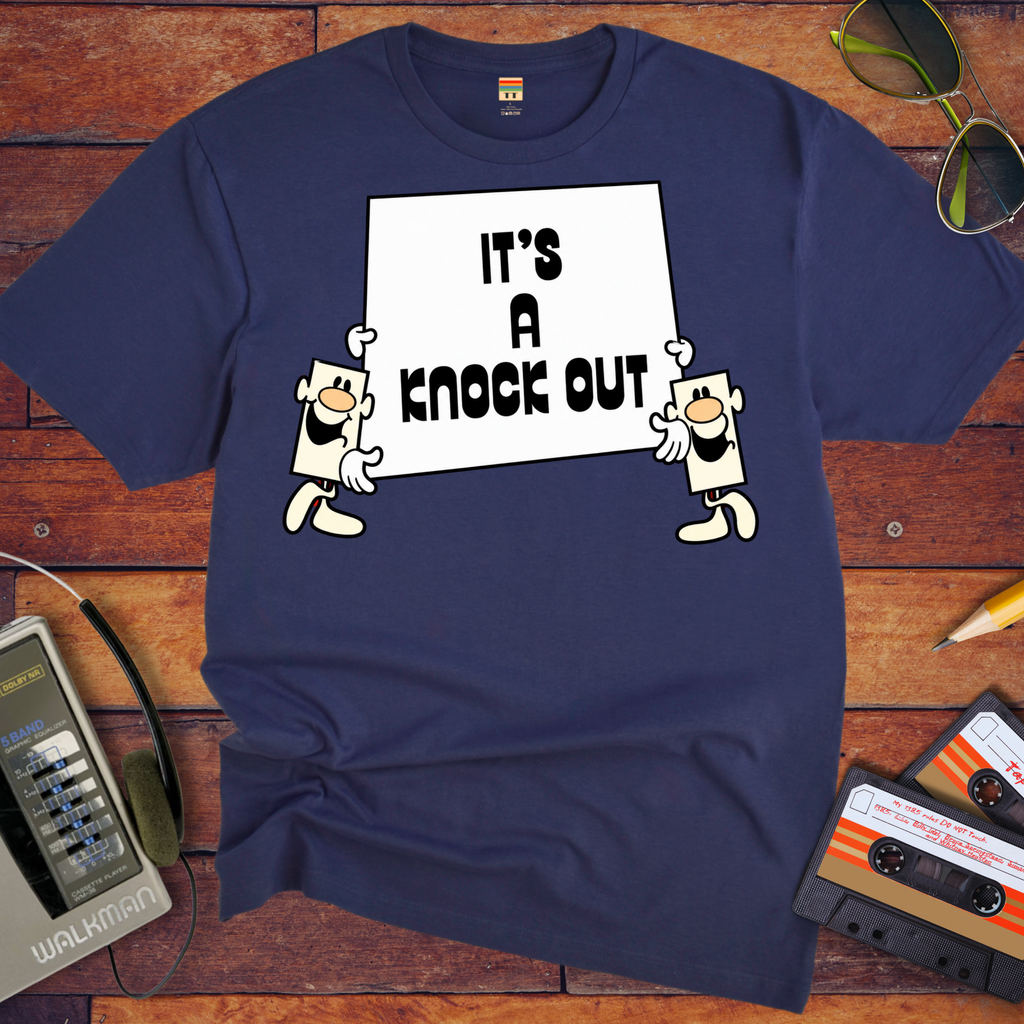 It's A Knock Out! Funny T-Shirt