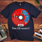 This CD Sucks Funny T-Shirt