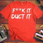 'F**k it Duct it' Funny T-Shirt