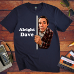 'Alright Dave' T-Shirt