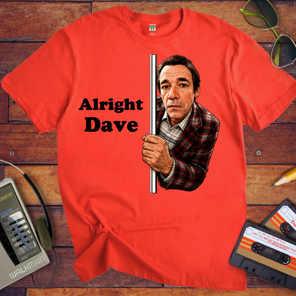 'Alright Dave' T-Shirt