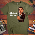 'Alright Dave' T-Shirt
