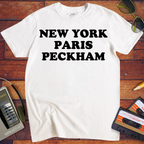 'New York Paris Peckham' Funny T-Shirt