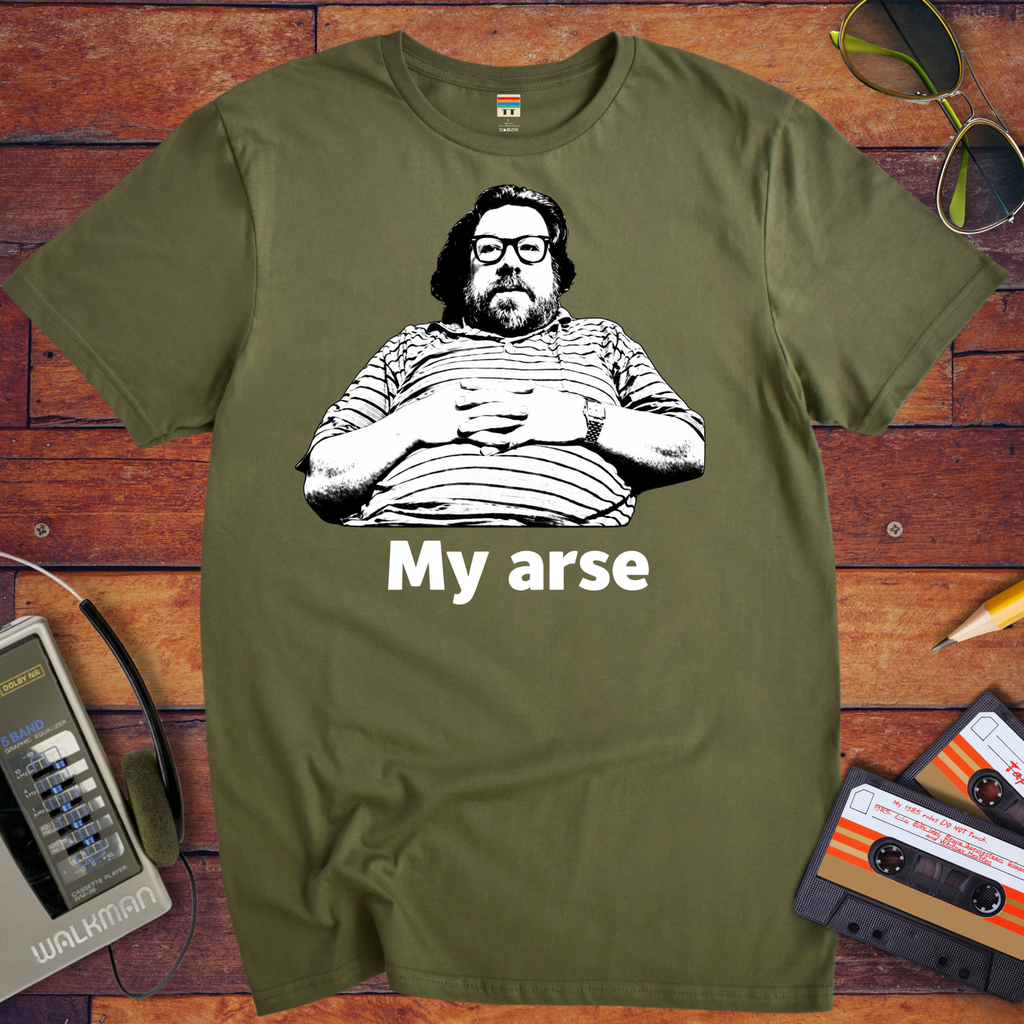 'My Arse' T-Shirt