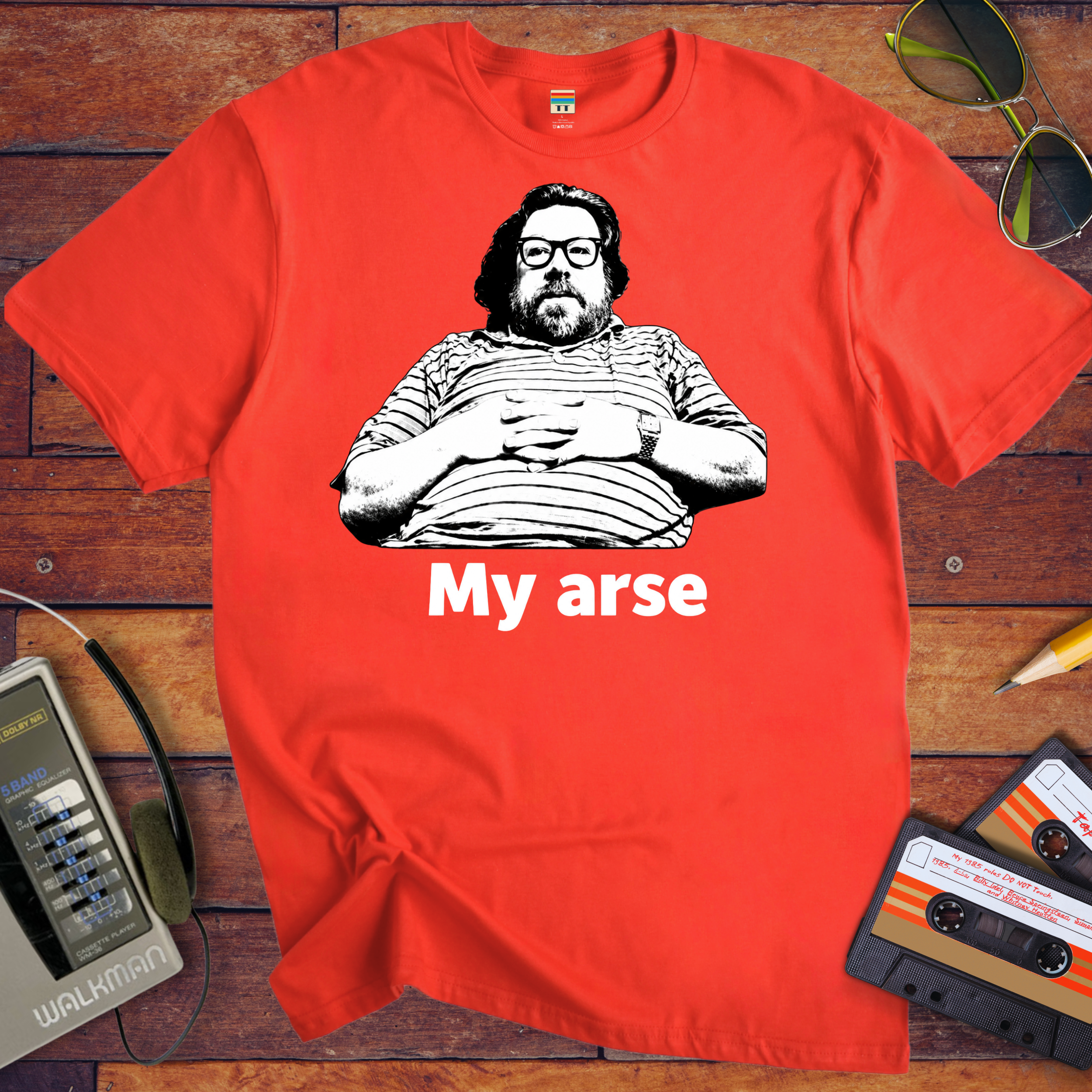 'My Arse' T-Shirt