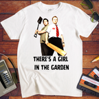 'It's a girl in the garden' Funny T-Shirt