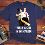 'It's a girl in the garden' Funny T-Shirt