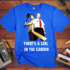 'It's a girl in the garden' Funny T-Shirt