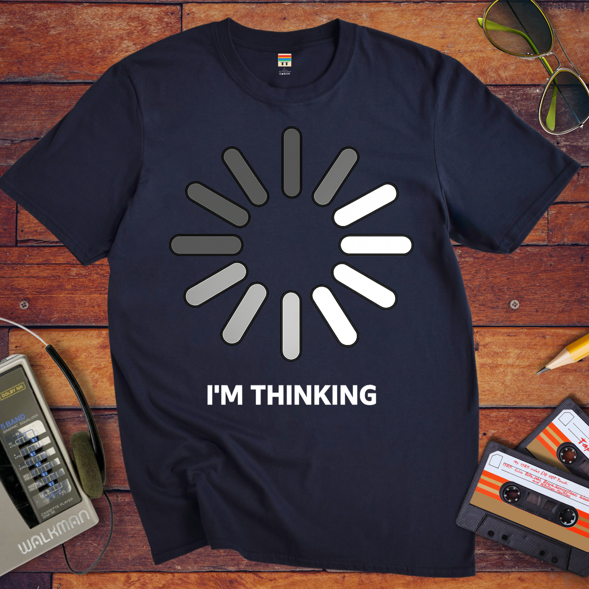 I'm Thinking' Funny T-Shirt