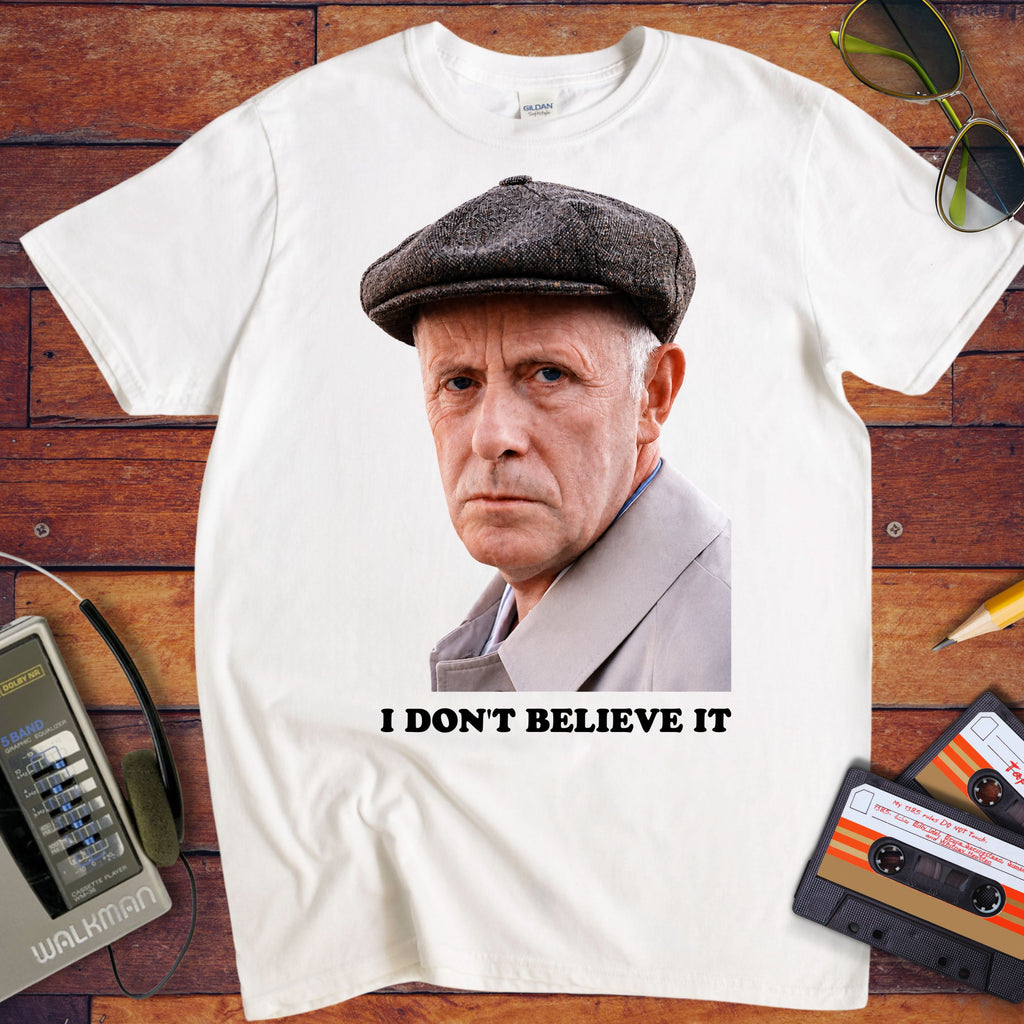 'I Don't Believe It'  T-Shirt