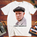 'I Don't Believe It'  T-Shirt