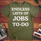 'Endless Jobs to Do' Funny T-Shirt
