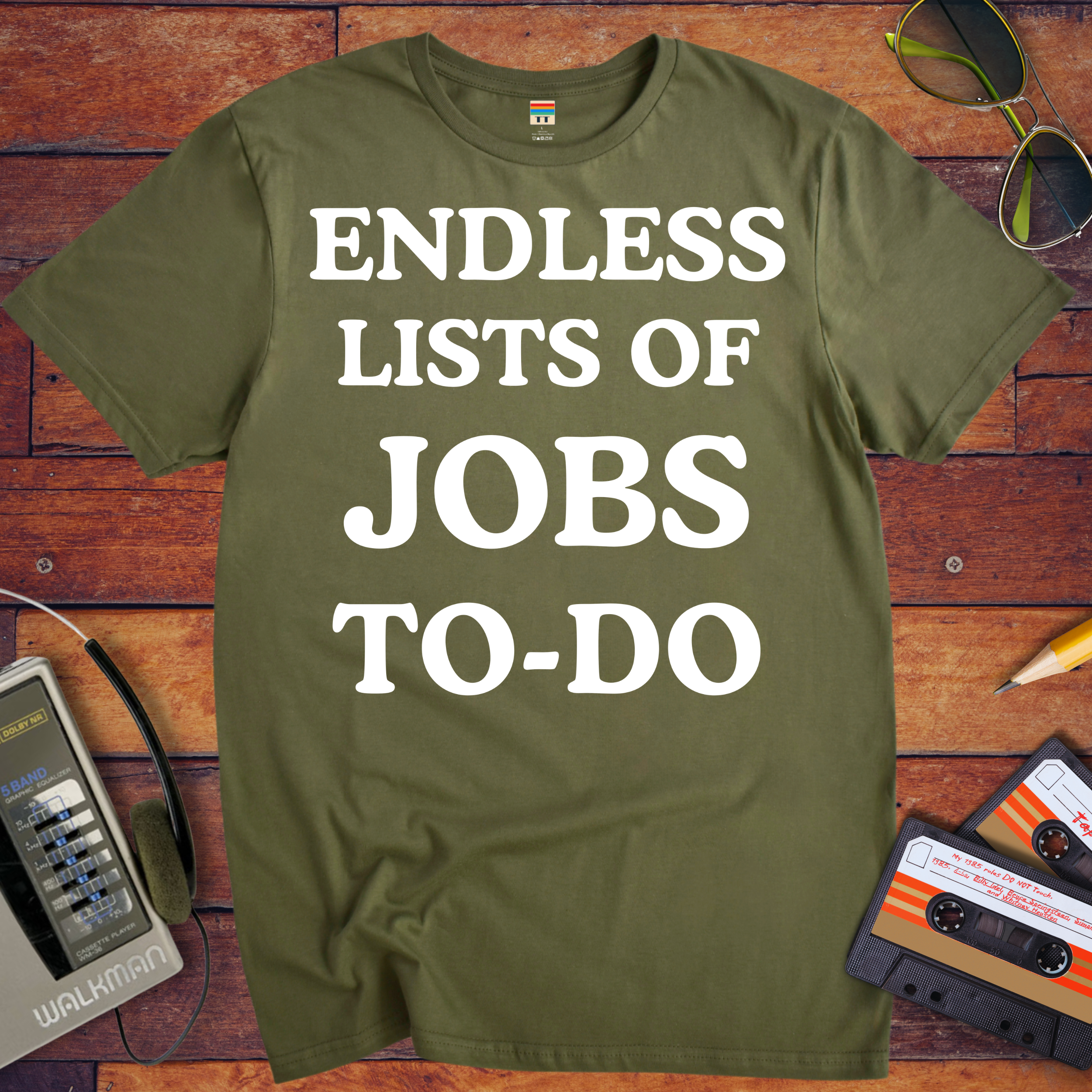 'Endless Jobs to Do' Funny T-Shirt