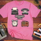 'Missing You'  FunnyT-Shirt