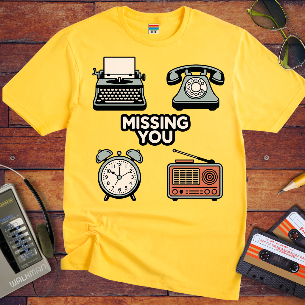 'Missing You'  FunnyT-Shirt