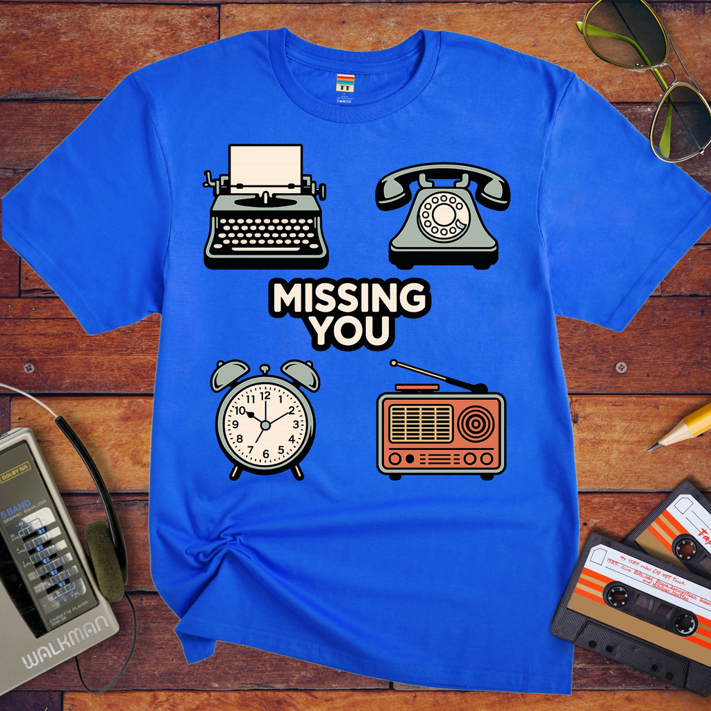 'Missing You'  FunnyT-Shirt
