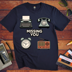 'Missing You'  FunnyT-Shirt