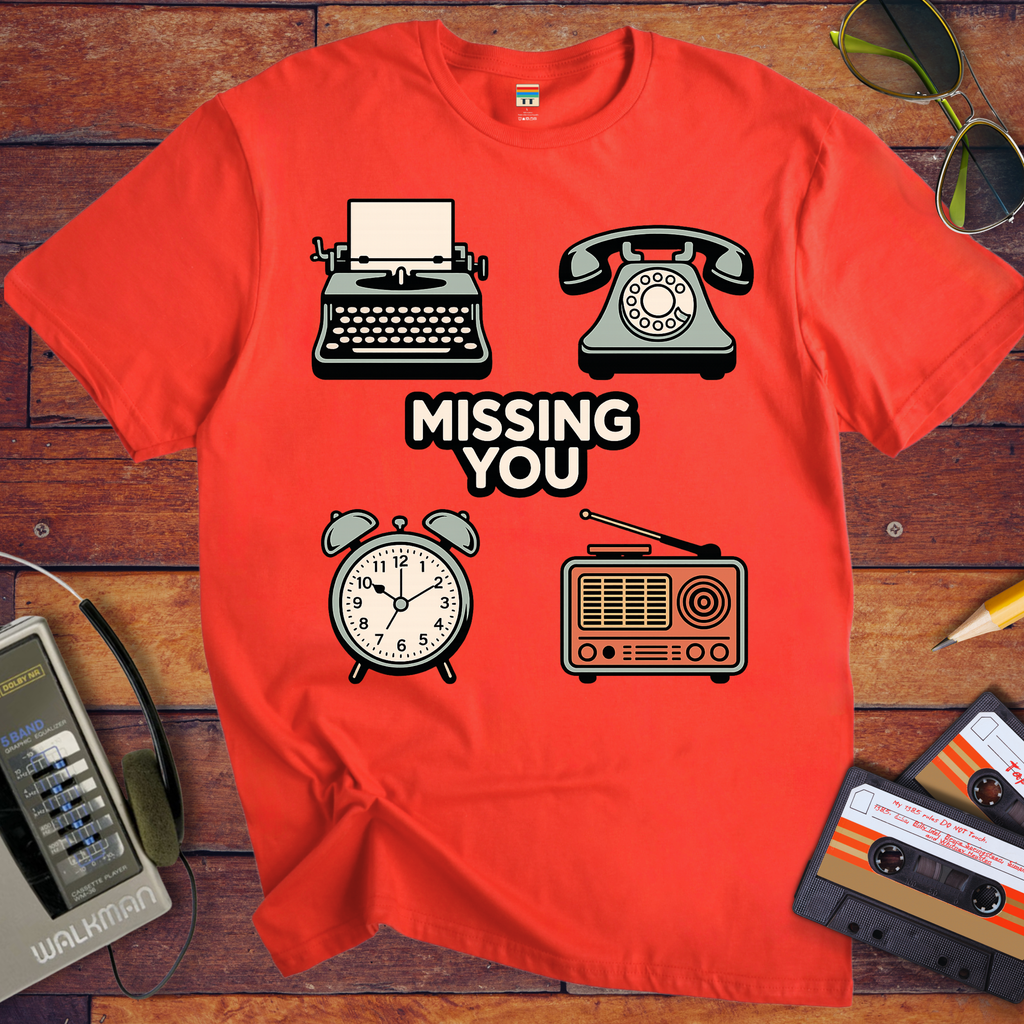 'Missing You'  FunnyT-Shirt