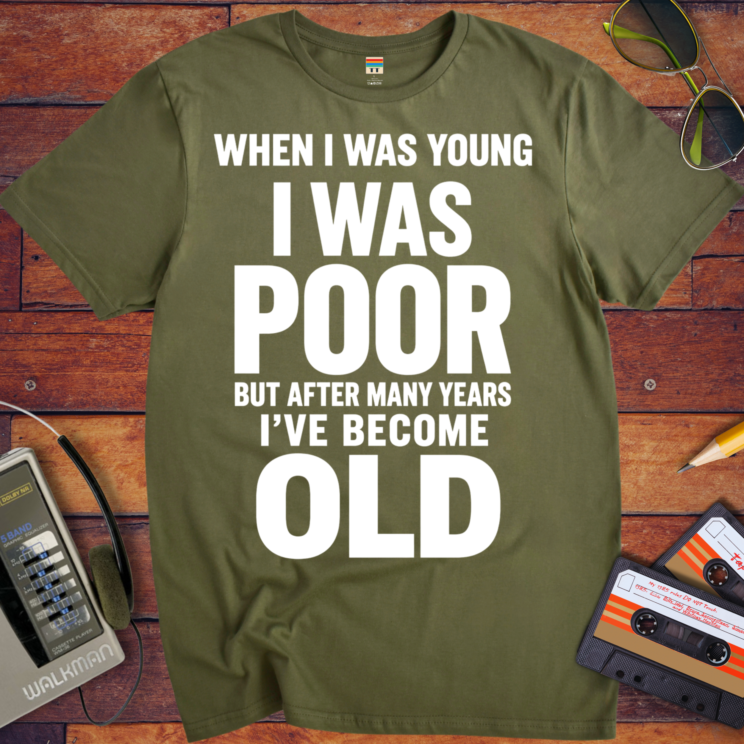 'I Was Poor'  Funny T-Shirt