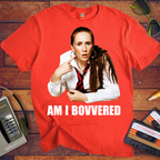 'Am I Bovvered' Funny T-Shirt