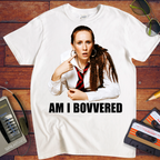 'Am I Bovvered' Funny T-Shirt