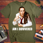 'Am I Bovvered' Funny T-Shirt