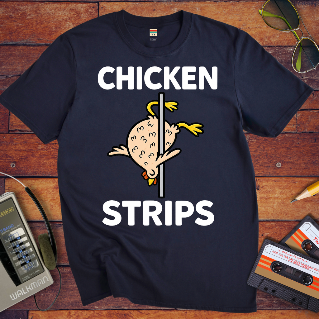 'Chicken Strips' Funny T-Shirt