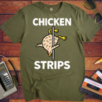 'Chicken Strips' Funny T-Shirt