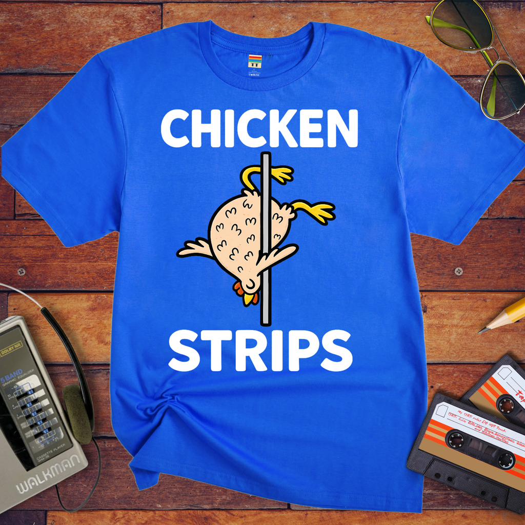 'Chicken Strips' Funny T-Shirt