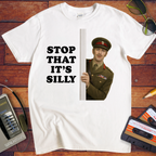 'Stop That it's Silly' Funny T-Shirt