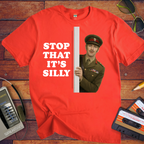 'Stop That it's Silly' Funny T-Shirt