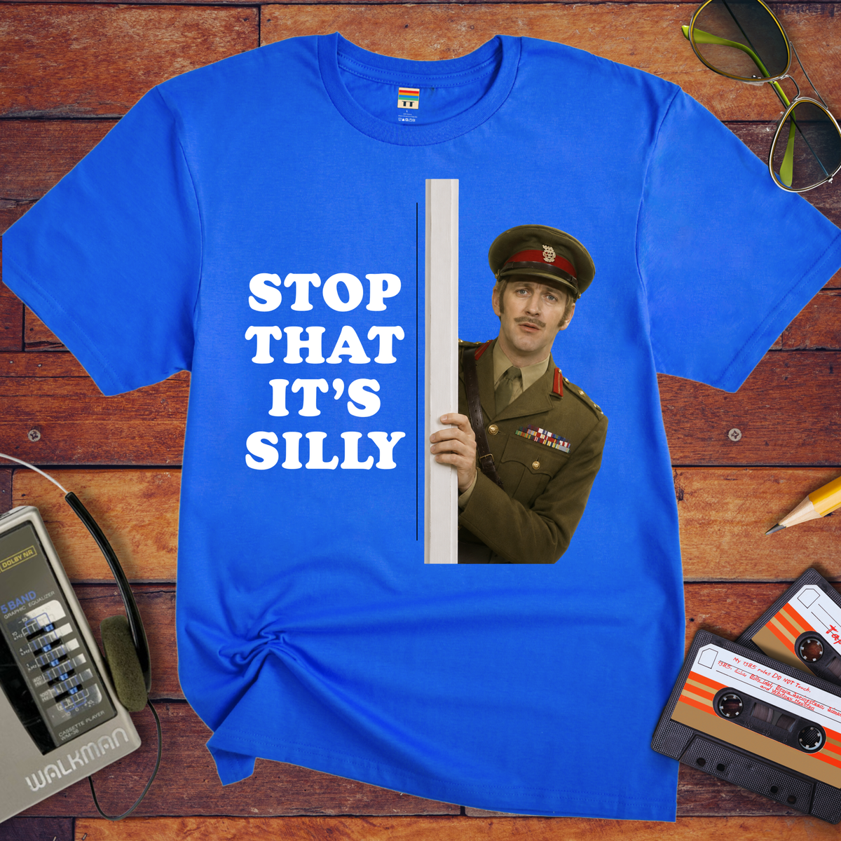 'Stop That it's Silly' Funny T-Shirt