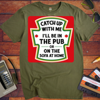 'Catch up With Me' Funny T-Shirt