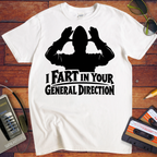'I fart in your general direction.' Funny T-Shirt