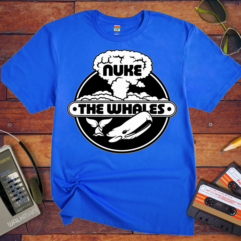 'Nuke The Wales' Funny T-Shirts