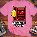 'Insert Coin' Funny T-Shirts