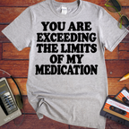 'You Are Exceeding The Limits' Funny T-Shirts