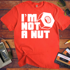 'I'M Not a Nut' Funny T-Shirts