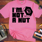 'I'M Not a Nut' Funny T-Shirts