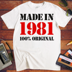 'Made in 1981 100% Original'  Funny T-Shirts