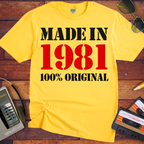 'Made in 1981 100% Original'  Funny T-Shirts