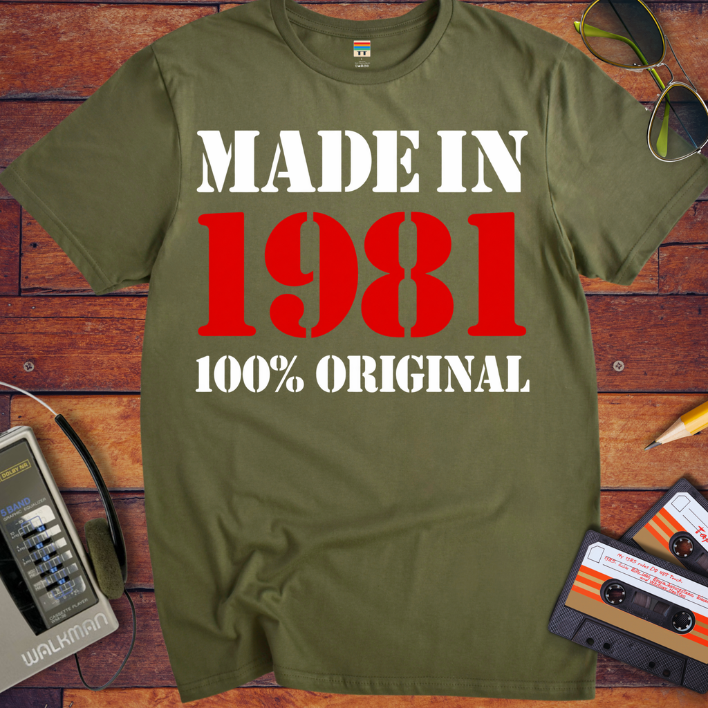 'Made in 1981 100% Original'  Funny T-Shirts