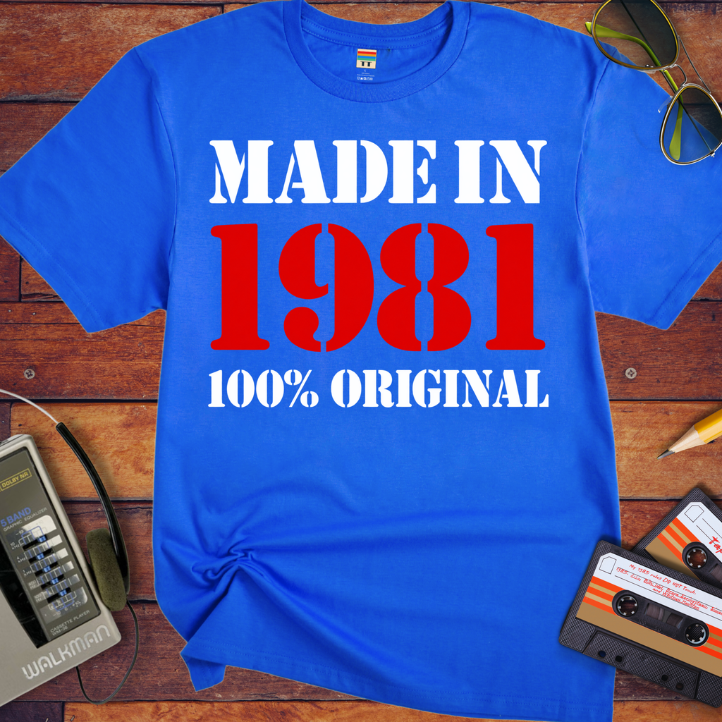 'Made in 1981 100% Original'  Funny T-Shirts