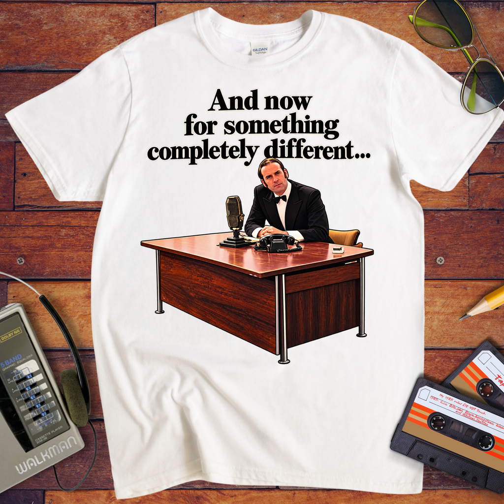'And now for something completely different V2'  Funny T-Shirts