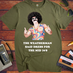 'The weatherman'  Funny T-Shirts