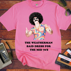 'The weatherman'  Funny T-Shirts