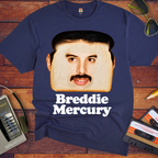'Breddie Mercury'  Funny T-Shirts